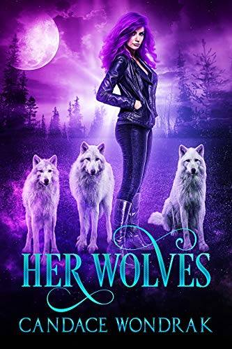 Her Wolves: A Reverse Harem Romance