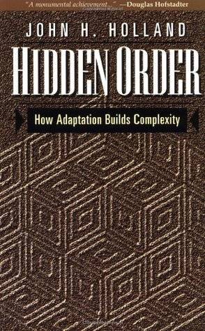 Hidden Order: How Adaptation Builds Complexity