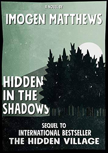Hidden in the Shadows: An unforgettable WW2 novel (Untold WW2 Stories)
