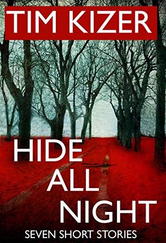 Hide All Night: 7 Short Suspense Stories