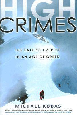 High Crimes: the Fate of Everest in an Age of Greed