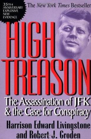 High Treason: The Assassination of JFK & the Case for Conspiracy (Carroll & Graf)