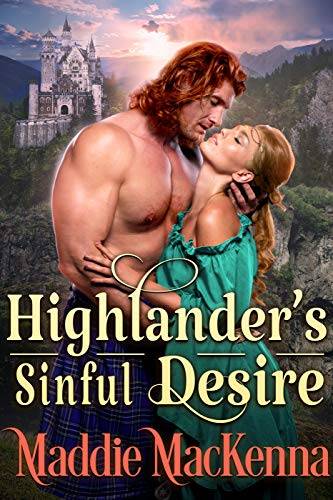 Highlander's Sinful Desire: A Steamy Scottish Historical Romance Novel
