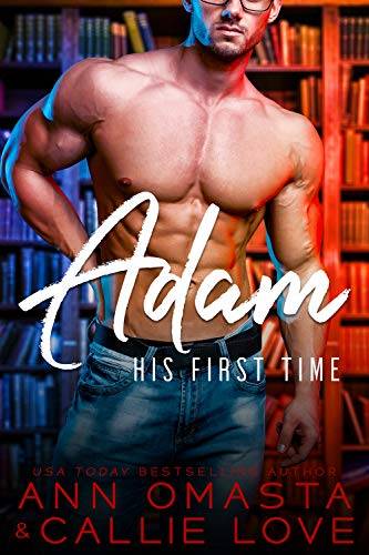 His First Time: Adam: A Hot Shot of Romance Quickie