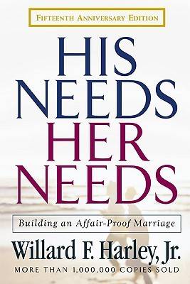 His Needs, Her Needs: Building an Affair-Proof Marriage