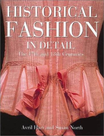Historical Fashion in Detail: The 17th and 18th Centuries
