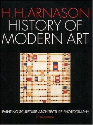 History of Modern Art: Painting, Sculpture, Architecture, Photography