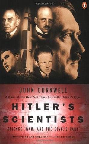 Hitler's Scientists: Science, War, and the Devil's Pact