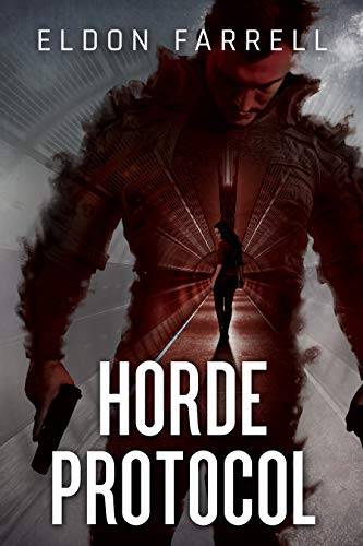 Horde Protocol: A Sci-Fi Thriller