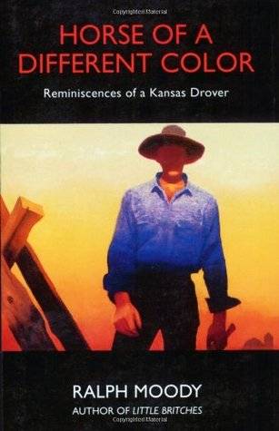 Horse of a Different Color: Reminiscences of a Kansas Drover