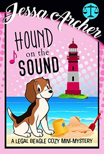 Hound on the Sound: A Legal Beagle Cozy Mini-Mystery (Legal Beagle Cozy Mystery)
