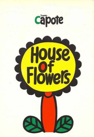 House of Flowers