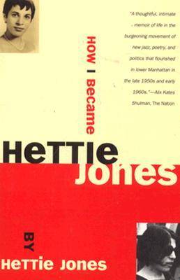 How I Became Hettie Jones