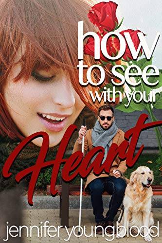 How To See With Your Heart