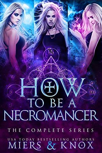How to Be A Necromancer : The Complete Series
