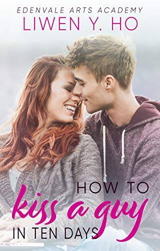 How to Kiss a Guy in Ten Days: A Sweet YA Romance
