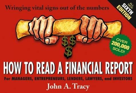 How to Read a Financial Report: Wringing Vital Signs Out of the Numbers