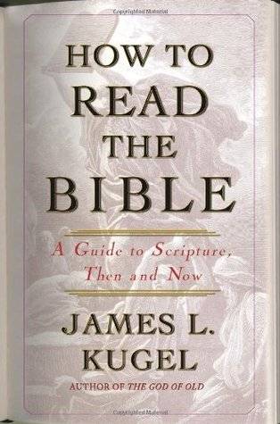 How to Read the Bible: A Guide to Scripture, Then and Now