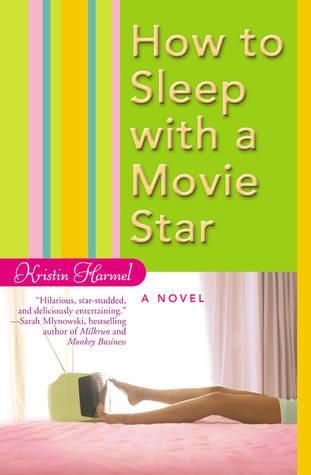 How to Sleep with a Movie Star