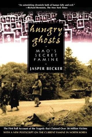 Hungry Ghosts: Mao's Secret Famine