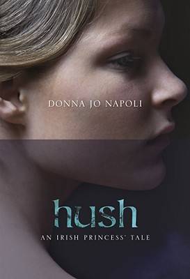 Hush: An Irish Princess' Tale