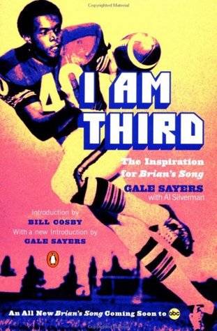 I Am Third: The Inspiration for Brian's Song: Third Edition