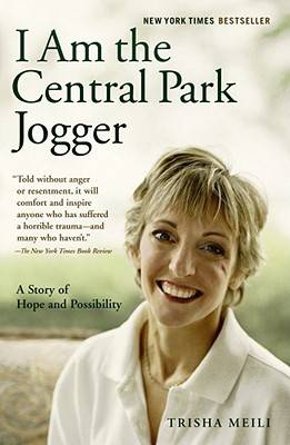 I Am the Central Park Jogger: A Story of Hope and Possibility