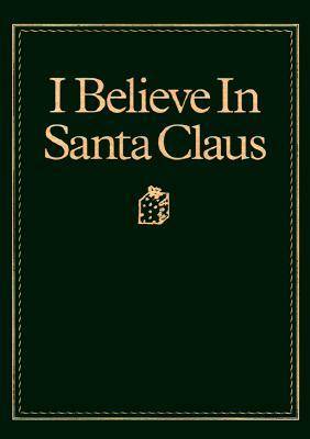 I Believe in Santa Claus