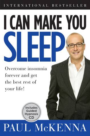 I Can Make You Sleep: Overcome Insomnia Forever and Get the Best Rest of Your Life!