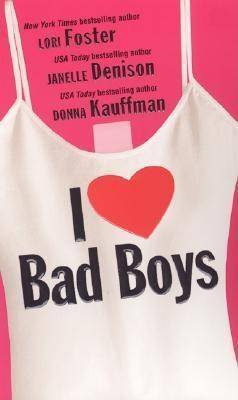 I Love Bad Boys