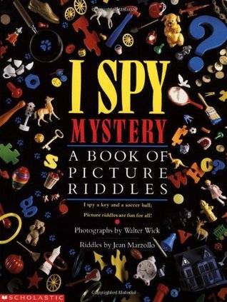 I Spy Mystery: A Book of Picture Riddles