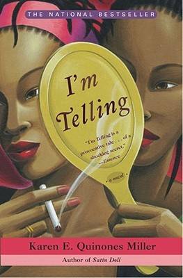 I'm Telling: A Novel