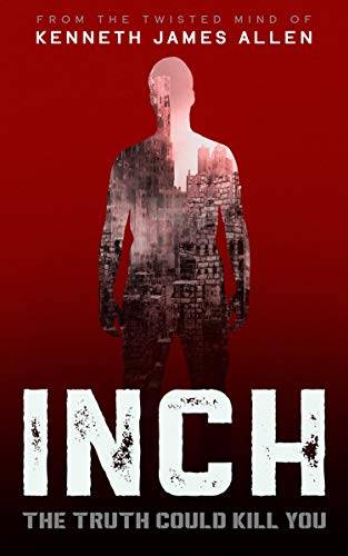 INCH: A dystopian conspiracy thriller with a massive twist