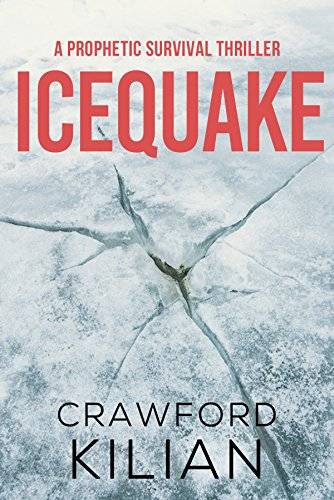 Icequake: A Prophetic Survival Thriller