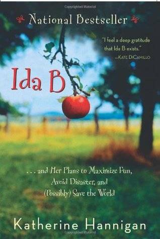 Ida B. . . and Her Plans to Maximize Fun, Avoid Disaster, and (Possibly) Save the World