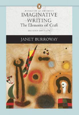 Imaginative Writing: The Elements of Craft