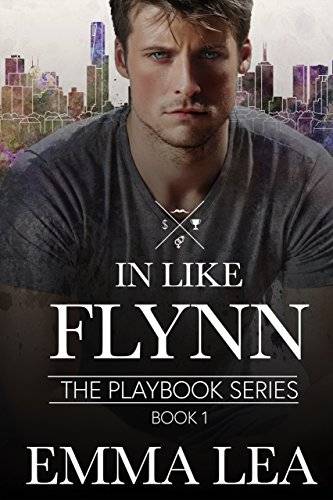 In Like Flynn: The Playbook Series Book1