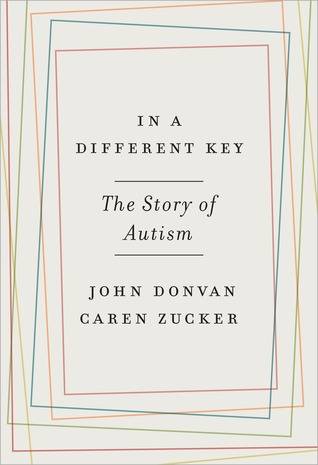 In a Different Key: The Story of Autism