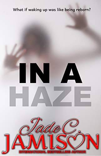 In a Haze: A Romantic Thriller