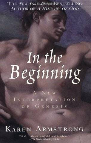 In the Beginning: A New Interpretation of Genesis