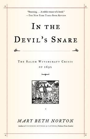 In the Devil's Snare: The Salem Witchcraft Crisis of 1692