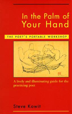 In the Palm of Your Hand: The Poet's Portable Workshop