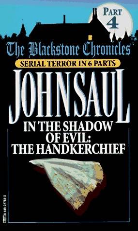 In the Shadow of Evil: The Handkerchief