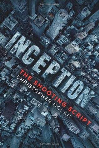 Inception: The Shooting Script