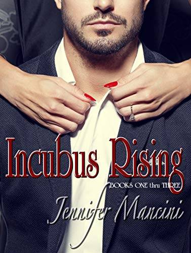 Incubus Rising - Books One thru Three