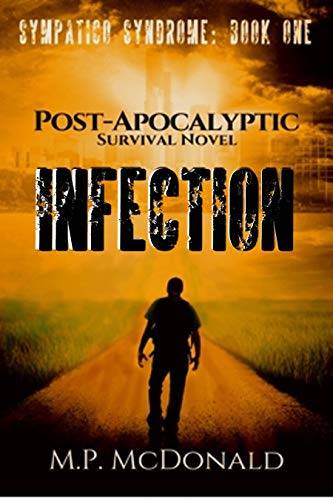 Infection: A Post-Apocalyptic Survival Novel