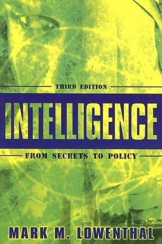 Intelligence: From Secrets to Policy