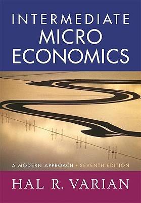 Intermediate Microeconomics: A Modern Approach