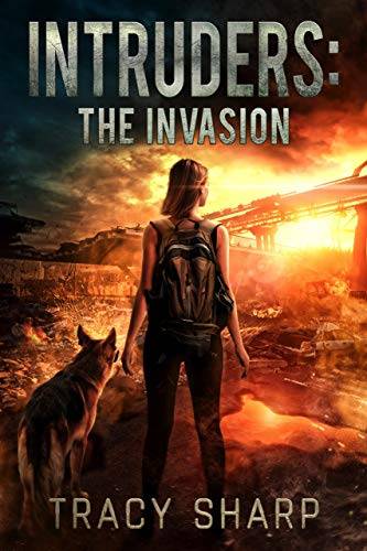 Intruders: The Invasion: A Post-Apocalyptic, Alien Invasion Thriller