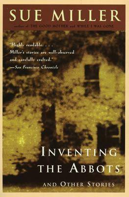 Inventing the Abbots and Other Stories